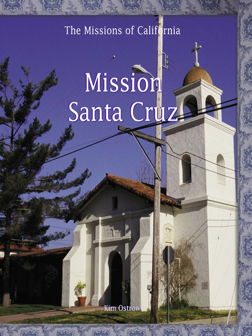 Title details for Mission Santa Cruz by Kim Ostrow - Available
